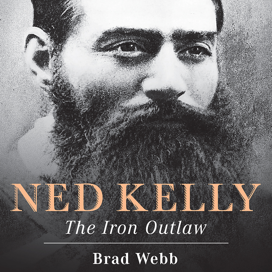 Ned Kelly – Ned Kelly – Australian Iron Outlaw, Hero