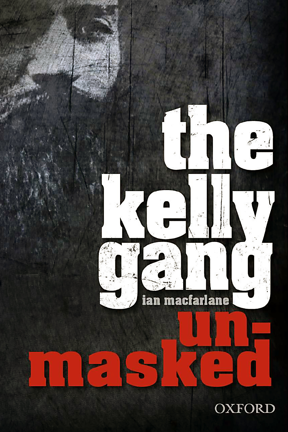 book-The-Kelly-Gang-Unmasked